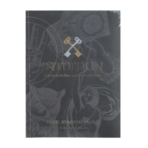 Intuition: Keys to Unlocking Your Inner Wisdom by Paul Fenton-Smith