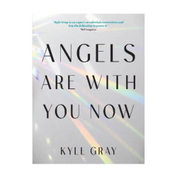 Angels Are With You Now by Kyle Gray